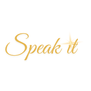 Speak it: Because Everyone Can Use A Good Word!