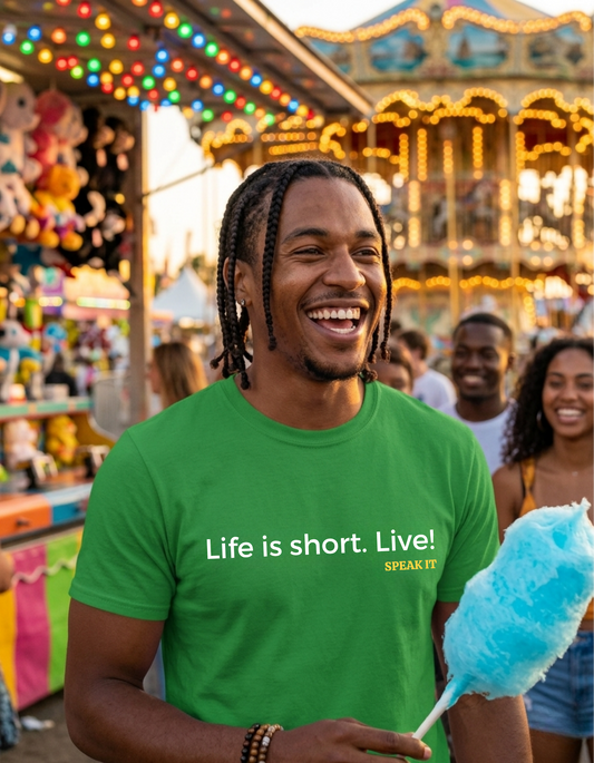 Life Is Short. Live!