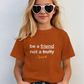 Be a friend not a bully